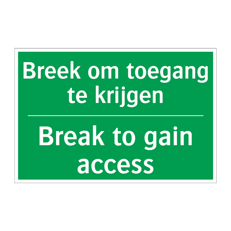 Breek om toegang te krijgen - Break to gain access