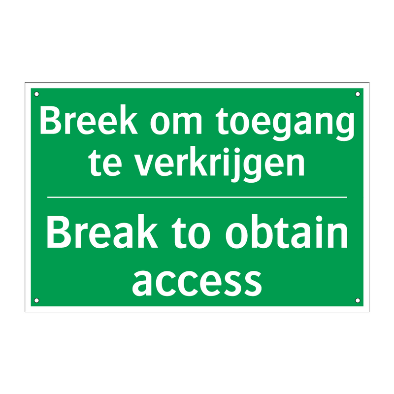 Breek om toegang te verkrijgen - Break to obtain access