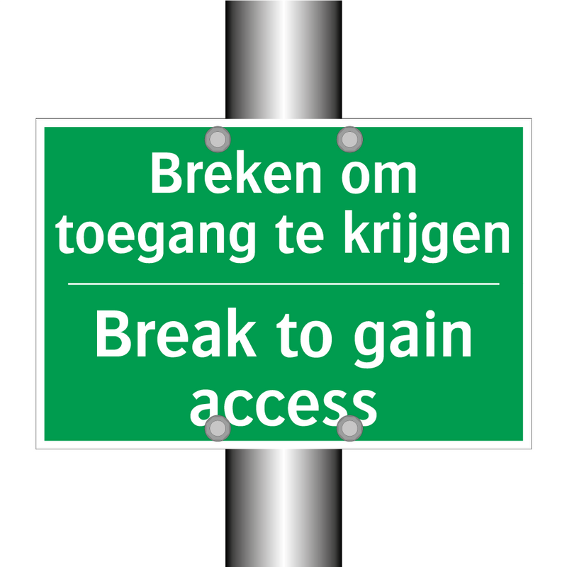 Breken om toegang te krijgen - Break to gain access