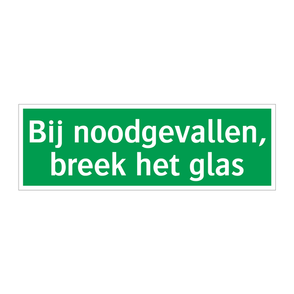 Bij noodgevallen, breek het glas