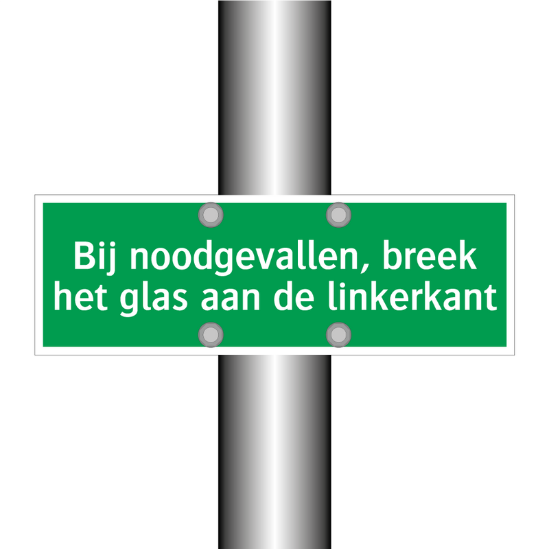 Bij noodgevallen, breek het glas aan de linkerkant