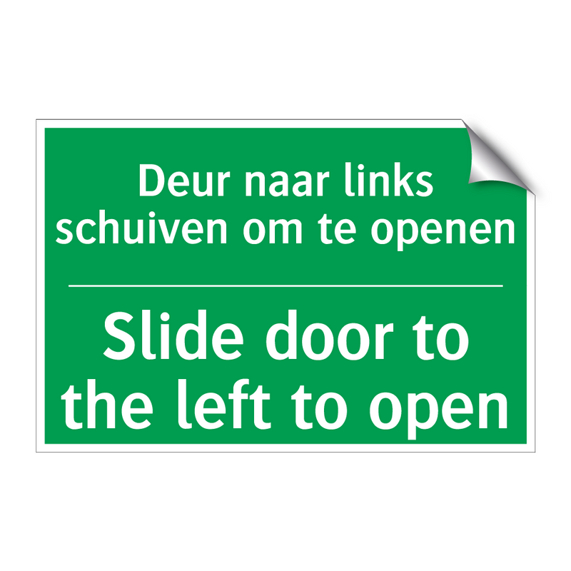 Deur naar links schuiven om te /.../ - Slide door to the left to /.../