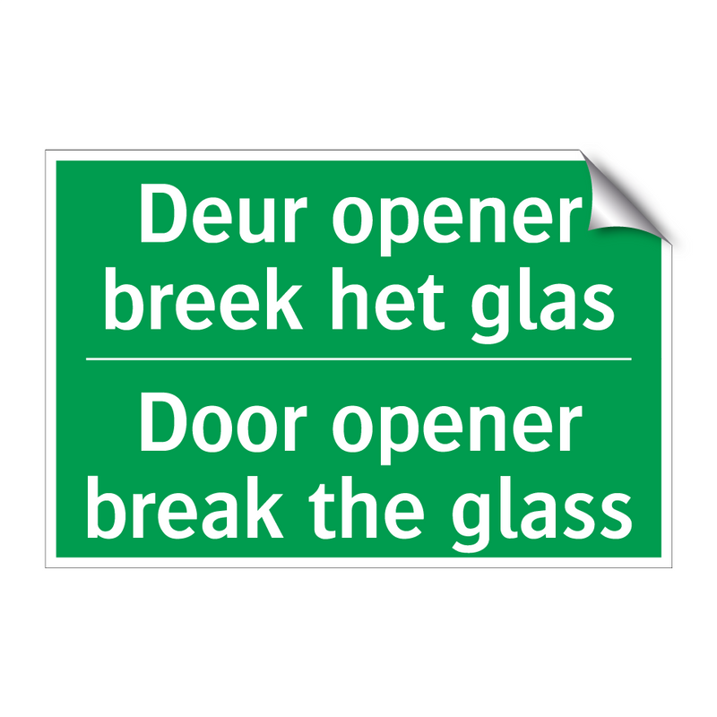 Deur opener breek het glas - Door opener break the glass /.../