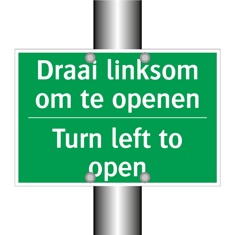 Draai linksom om te openen - Turn left to open & Draai linksom om te openen - Turn left to open