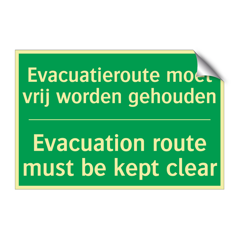 Evacuatieroute moet vrij worden /.../ - Evacuation route must be /.../