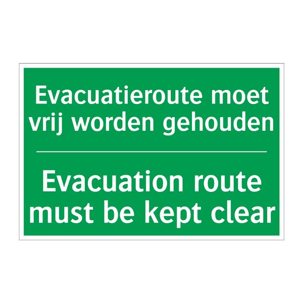 Evacuatieroute moet vrij worden /.../ - Evacuation route must be /.../