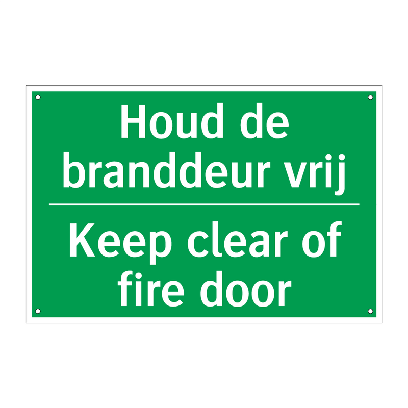 Houd de branddeur vrij - Keep clear of fire door & Houd de branddeur vrij - Keep clear of fire door