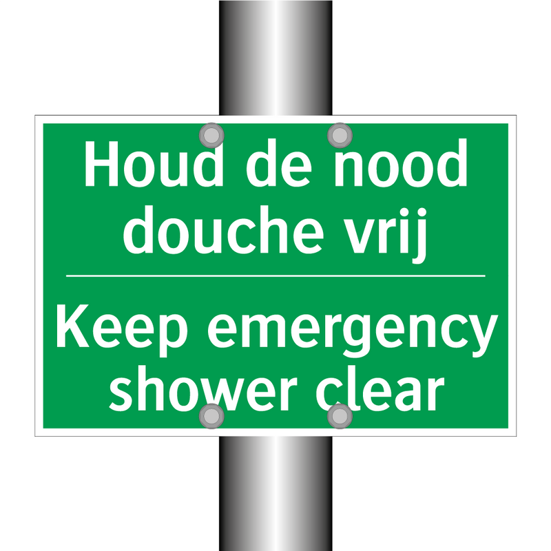 Houd de nood douche vrij - Keep emergency shower clear /.../