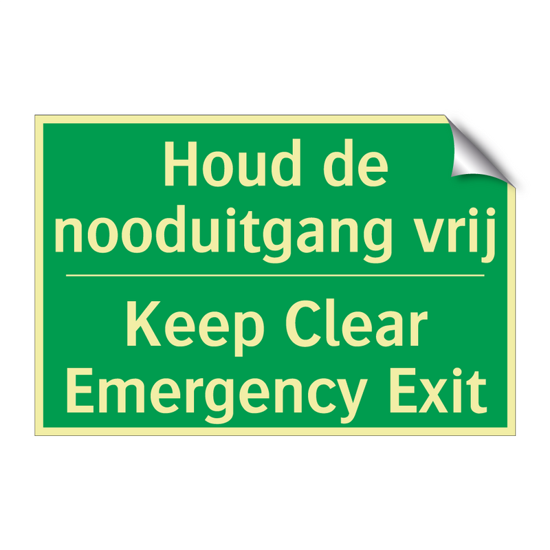 Houd de nooduitgang vrij - Keep Clear Emergency Exit