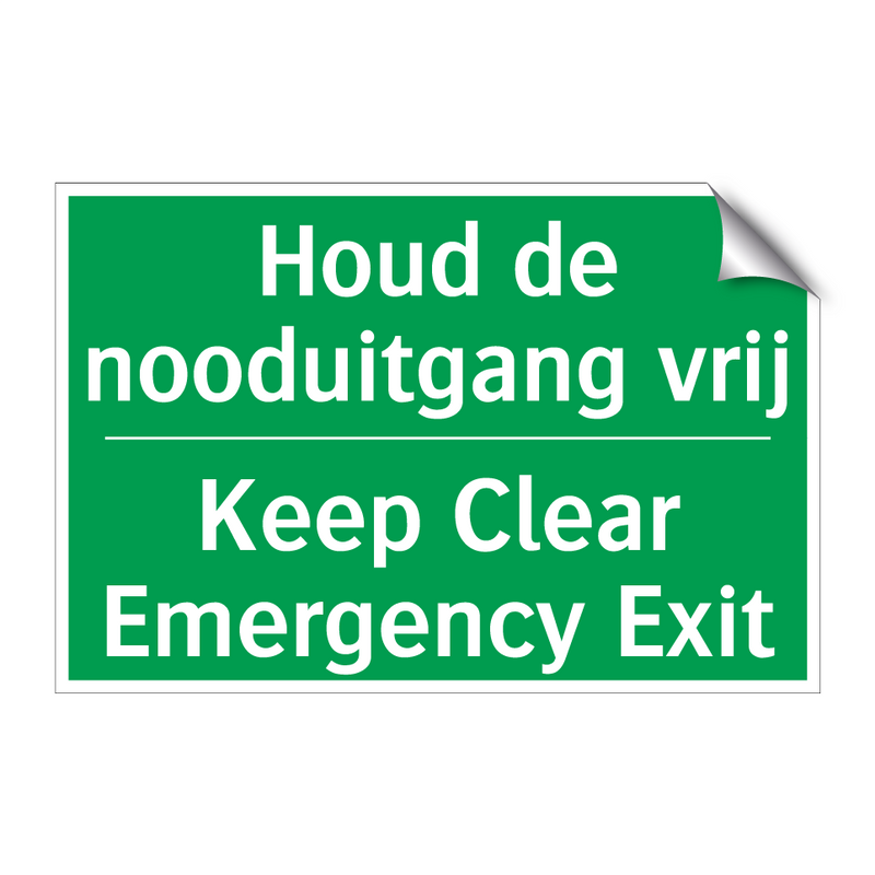 Houd de nooduitgang vrij - Keep Clear Emergency Exit