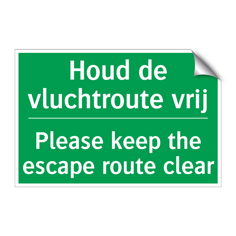 Houd de vluchtroute vrij - Please keep the escape route /.../