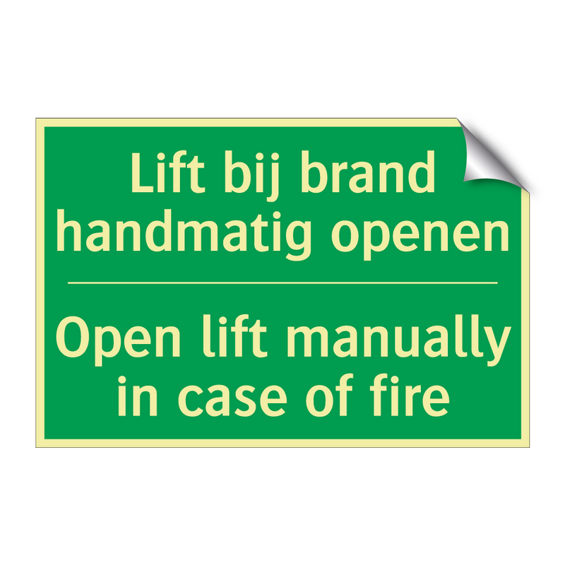 Lift bij brand handmatig openen /.../ - Open lift manually in case /.../