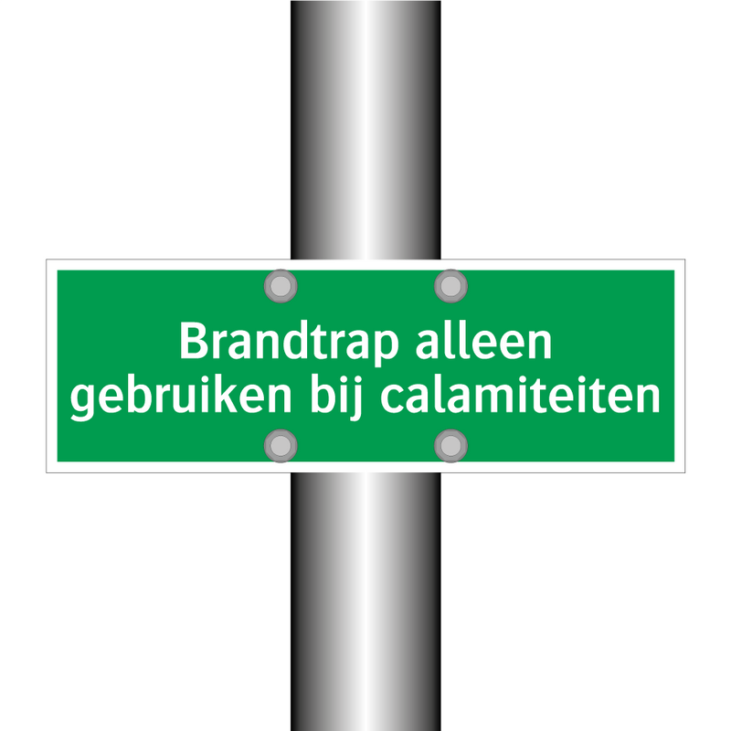 Brandtrap alleen gebruiken bij calamiteiten