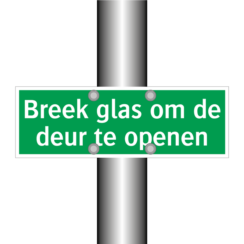 Breek glas om de deur te openen