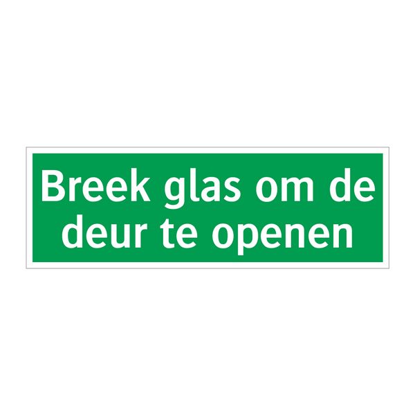 Breek glas om de deur te openen