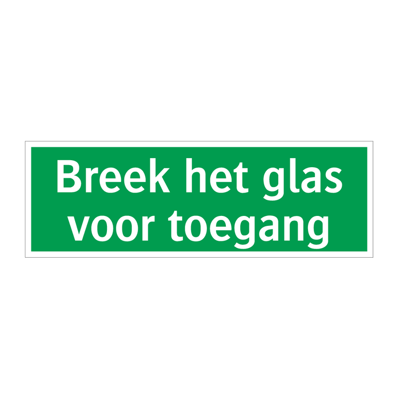 Breek het glas voor toegang