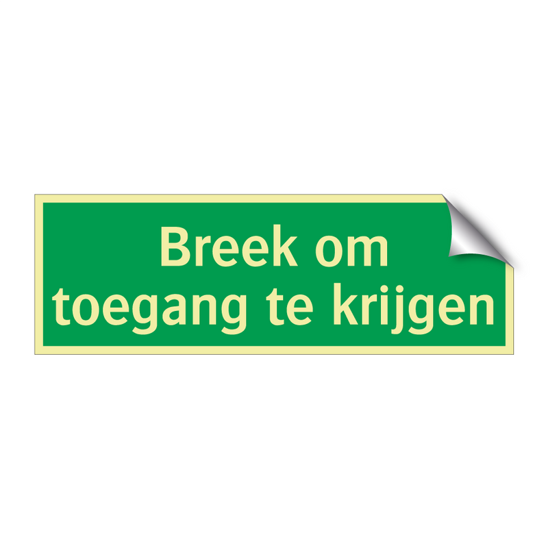 Breek om toegang te krijgen