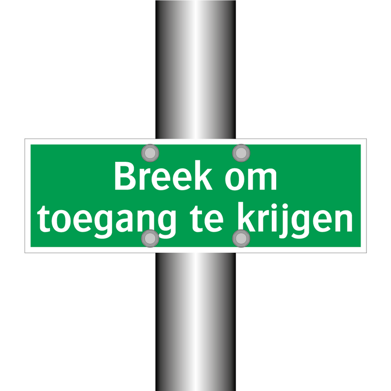 Breek om toegang te krijgen