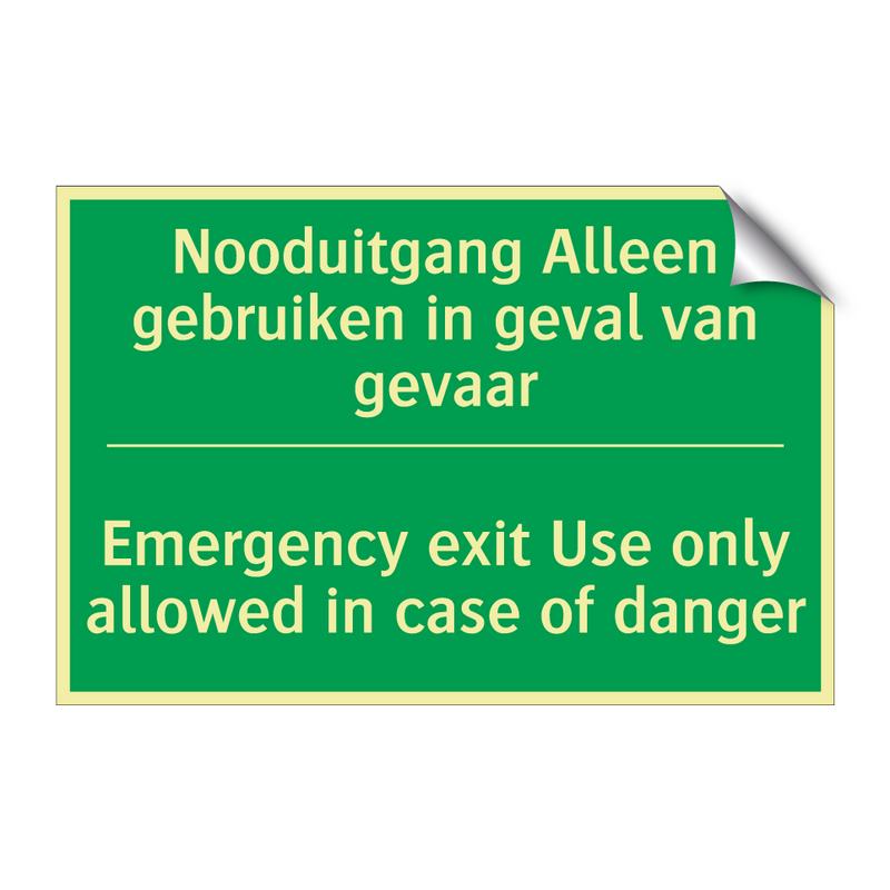 Nooduitgang Alleen gebruiken in /.../ - Emergency exit Use only allowed /.../