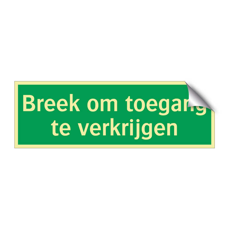 Breek om toegang te verkrijgen