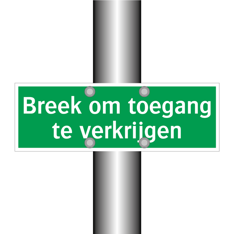 Breek om toegang te verkrijgen