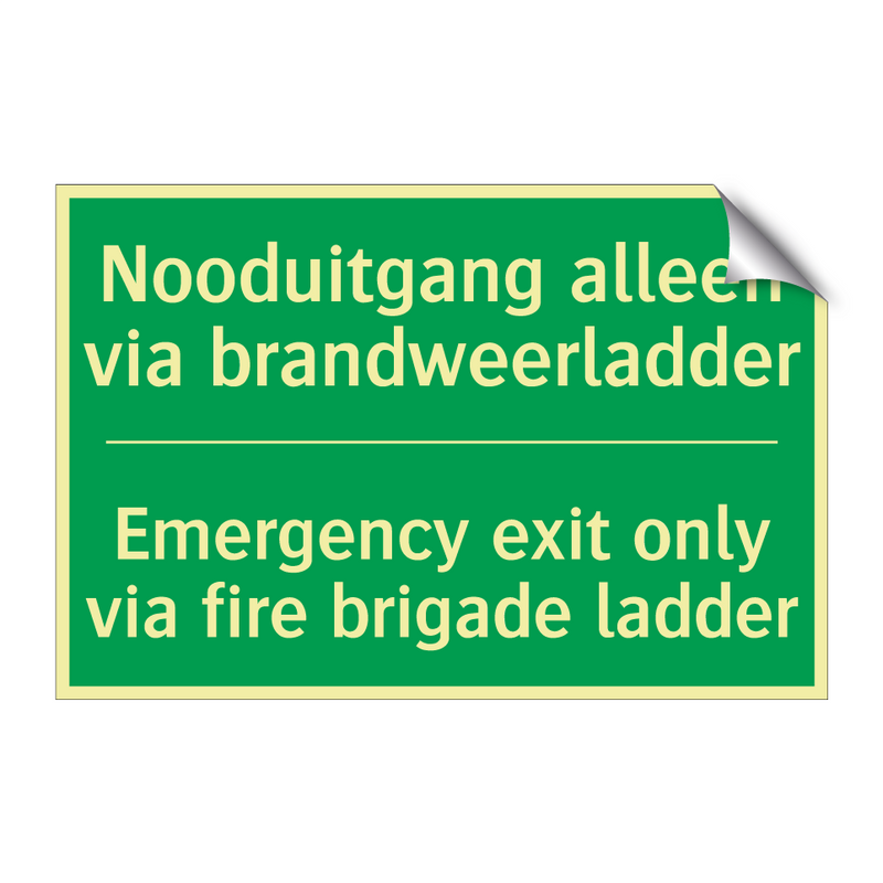 Nooduitgang alleen via brandweerladder /.../ - Emergency exit only via fire /.../