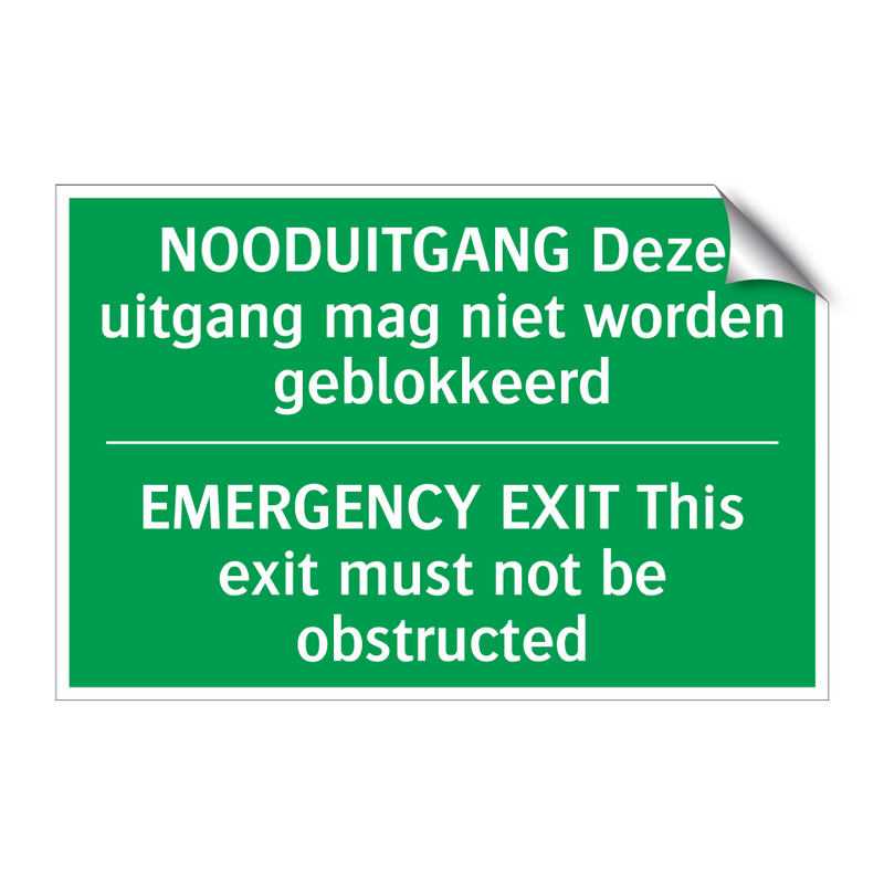 NOODUITGANG Deze uitgang mag niet /.../ - EMERGENCY EXIT This exit /.../