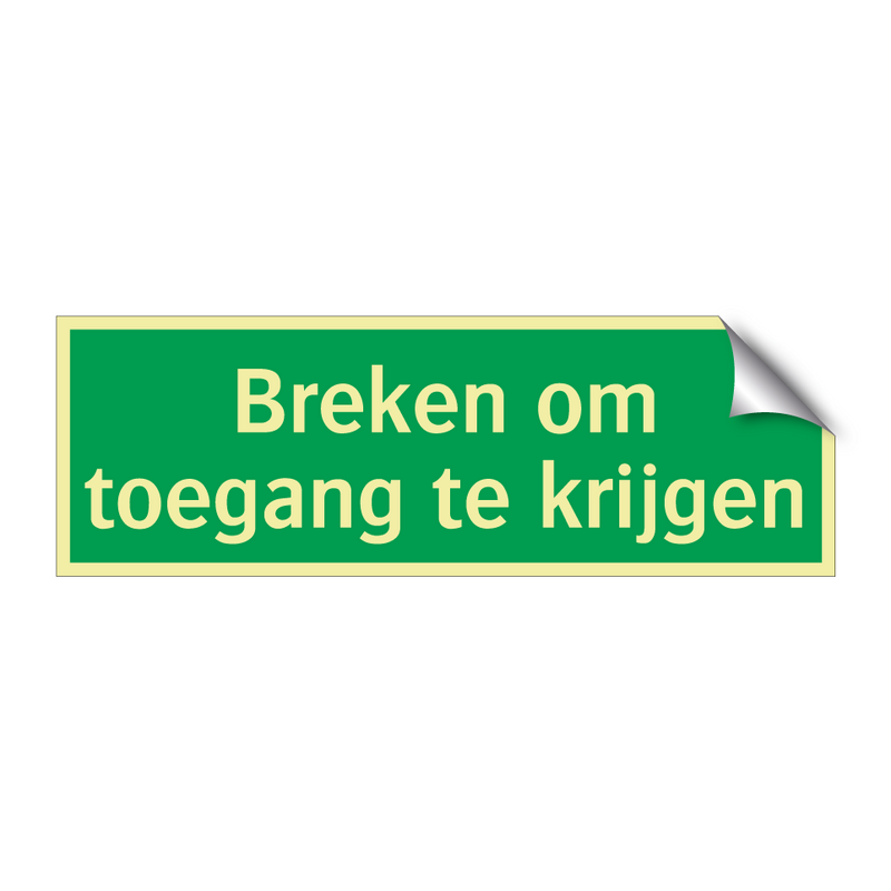 Breken om toegang te krijgen