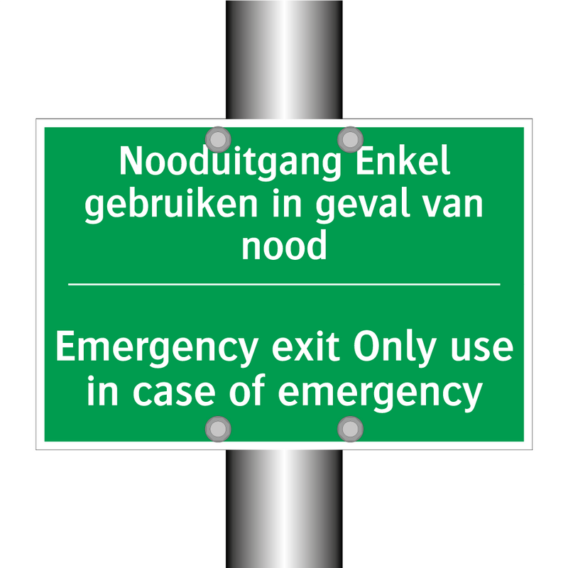 Nooduitgang Enkel gebruiken in /.../ - Emergency exit Only use in /.../