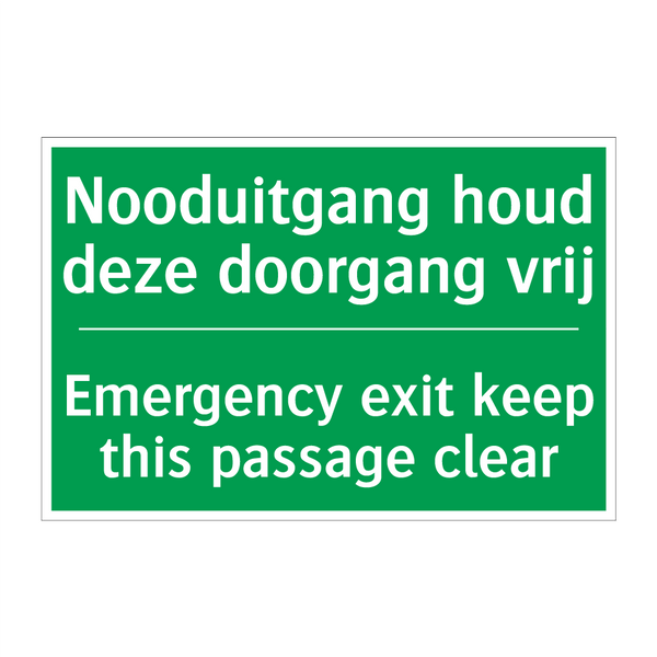 Nooduitgang houd deze doorgang /.../ - Emergency exit keep this /.../