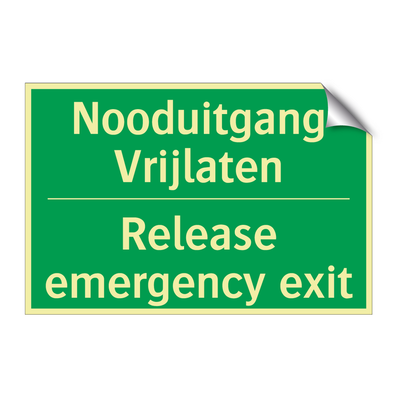 Nooduitgang Vrijlaten - Release emergency exit. & Nooduitgang Vrijlaten - Release emergency exit.