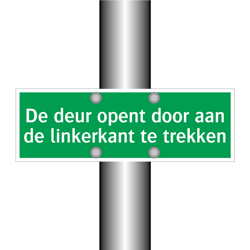 De deur opent door aan de linkerkant te trekken