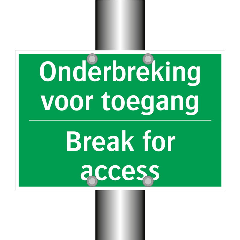 Onderbreking voor toegang - Break for access & Onderbreking voor toegang - Break for access