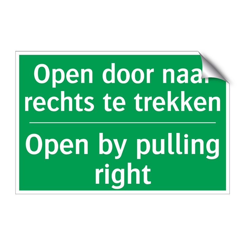 Open door naar rechts te trekken /.../ - Open by pulling right