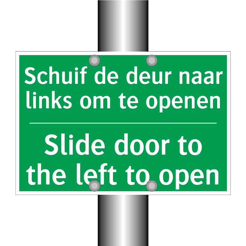 Schuif de deur naar links om te /.../ - Slide door to the left to /.../