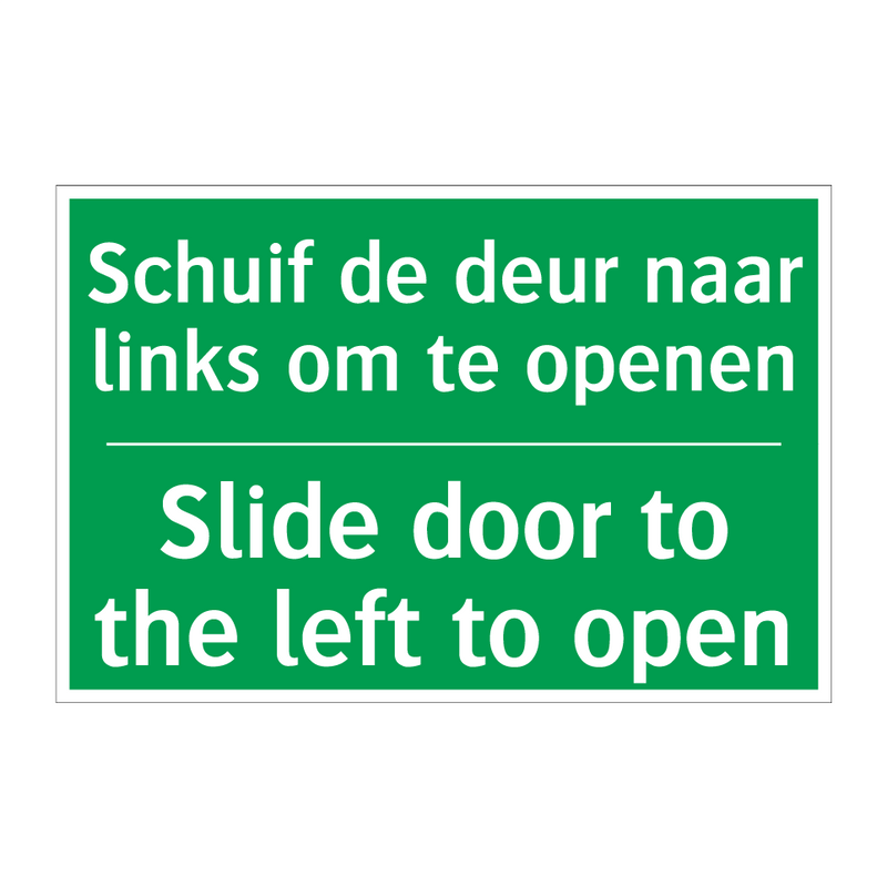 Schuif de deur naar links om te /.../ - Slide door to the left to /.../