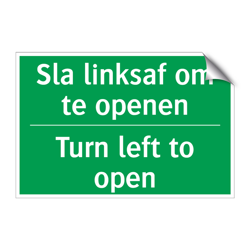 Sla linksaf om te openen - Turn left to open & Sla linksaf om te openen - Turn left to open