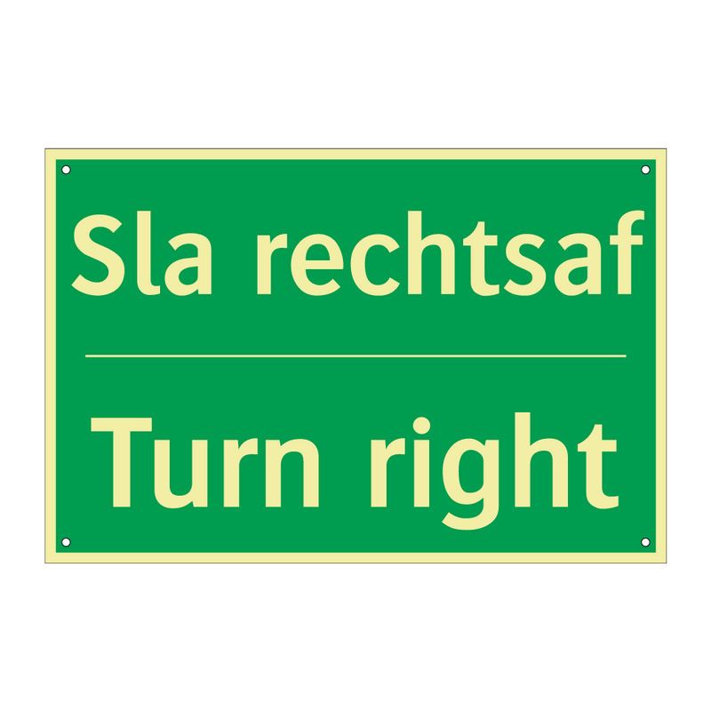 Sla rechtsaf - Turn right & Sla rechtsaf - Turn right & Sla rechtsaf - Turn right