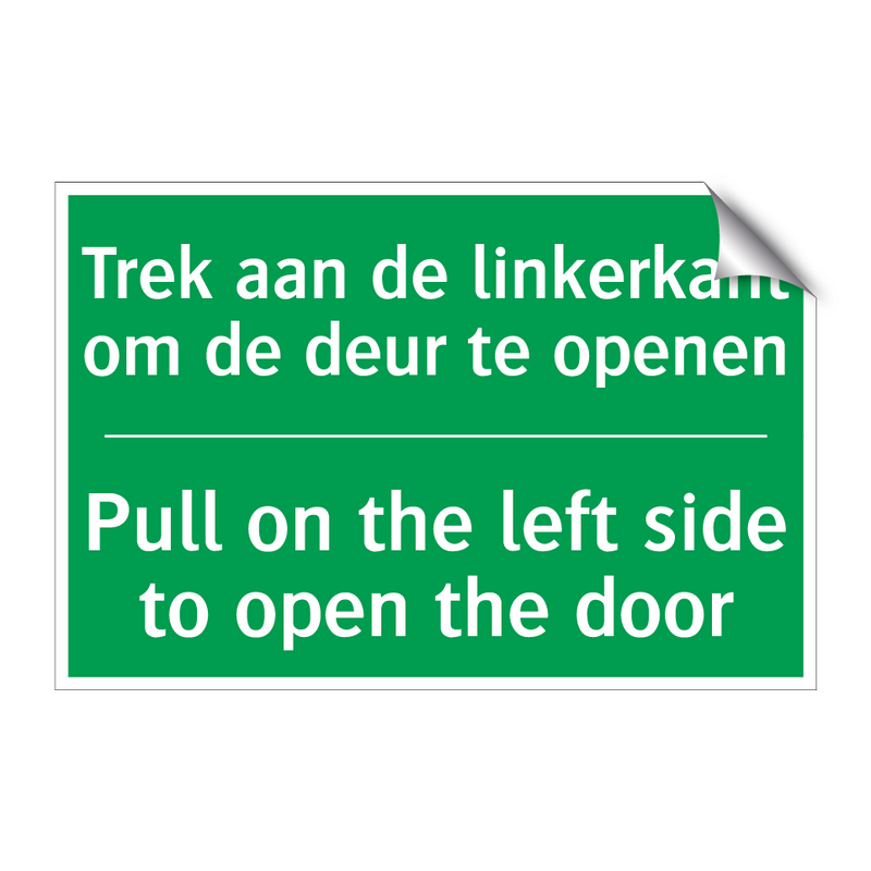 Trek aan de linkerkant om de deur /.../ - Pull on the left side to /.../