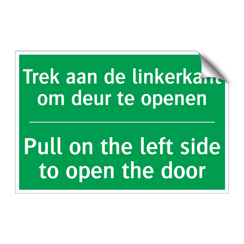 Trek aan de linkerkant om deur /.../ - Pull on the left side to /.../