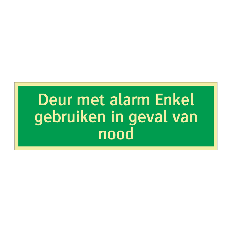 Deur met alarm Enkel gebruiken in geval van nood