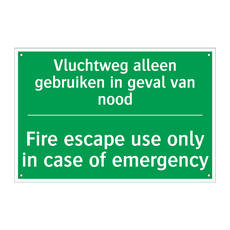 Vluchtweg alleen gebruiken in /.../ - Fire escape use only in case /.../