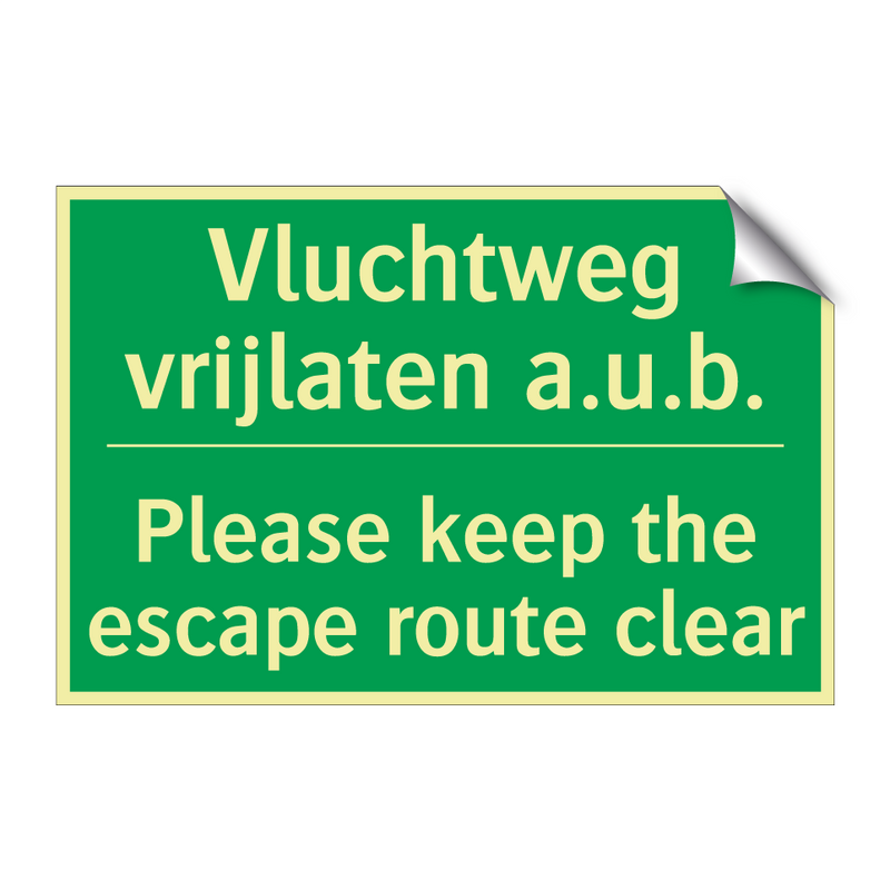 Vluchtweg vrijlaten a.u.b. - Please keep the escape route /.../