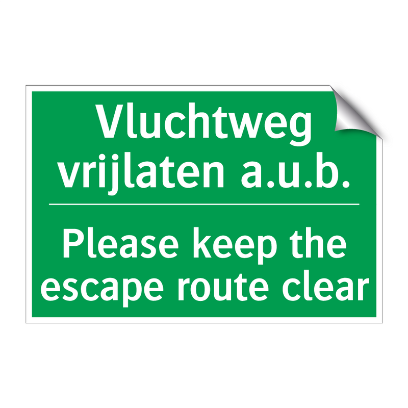 Vluchtweg vrijlaten a.u.b. - Please keep the escape route /.../