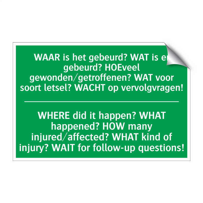 WAAR is het gebeurd? WAT is er /.../ - WHERE did it happen? WHAT /.../