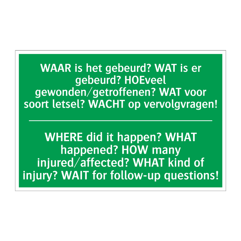 WAAR is het gebeurd? WAT is er /.../ - WHERE did it happen? WHAT /.../