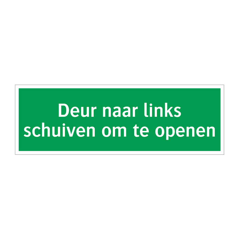 Deur naar links schuiven om te openen