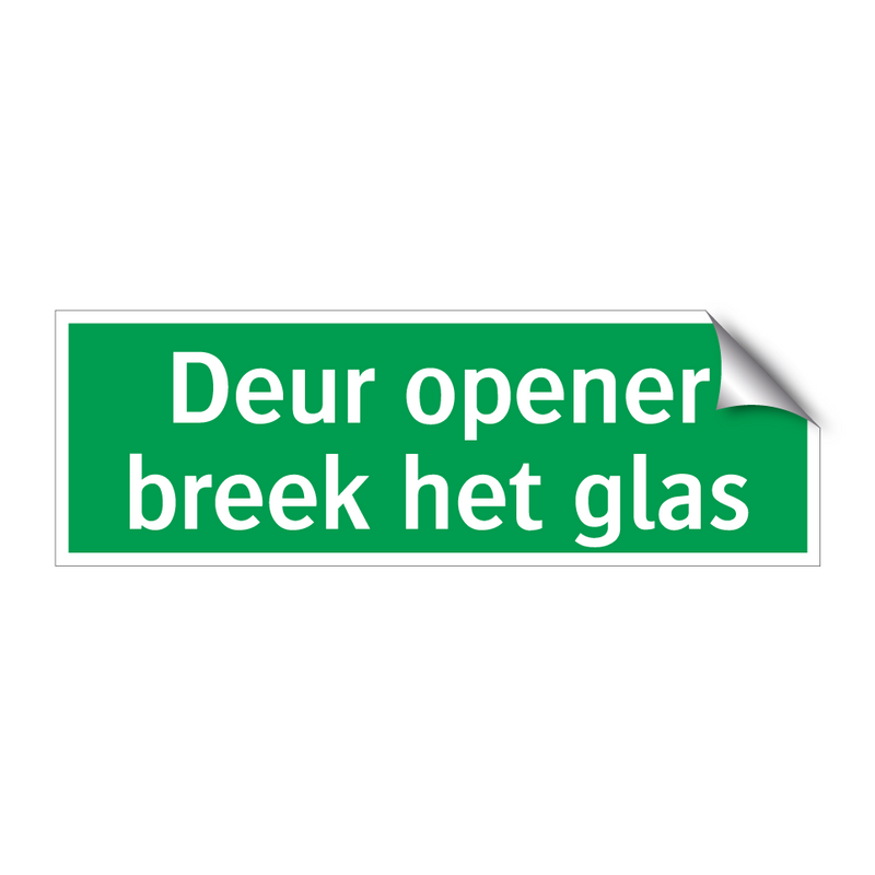 Deur opener breek het glas