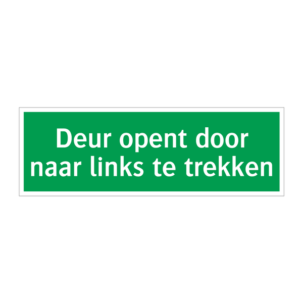 Deur opent door naar links te trekken