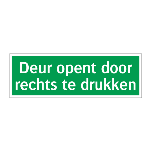 Deur opent door rechts te drukken